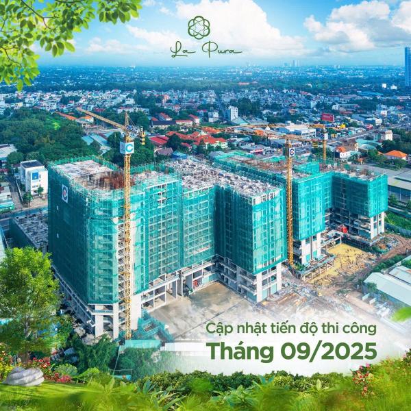 Tiến độ xây dựng căn hộ La Pura Tháng 9/2025